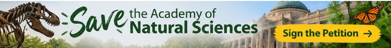 Save the Academy of Natural Sciences — Sign the Petition