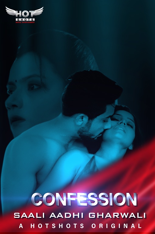 18+ Confessions – Saali Aadhi Gharwali (2020) Hindi Short Film 720p HDRip 200MB Dwonload