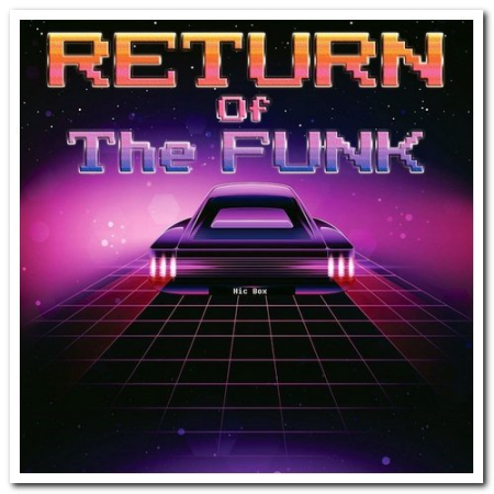 Hic Box - Return Of The Funk (2020)