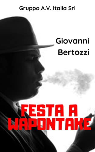 Giovanni Bertozzi – Festa a Wapontake (2022)