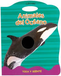 ANIMALES DEL OCEANO PAGINAS DURAS TOCA Y SIENTE TEXTURAS