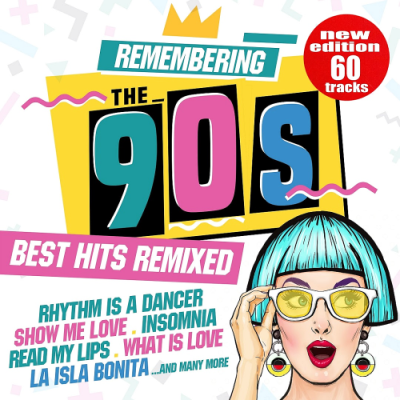 VA - Remembering The 90s: Best Hits Remixed (2018)