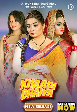  Khiladi Bhaiya (2023) UNRATED 720p HEVC HDRip Hunters S01E05T08 Hot Web Series x265 ESubs [450MB] Full Movie Download