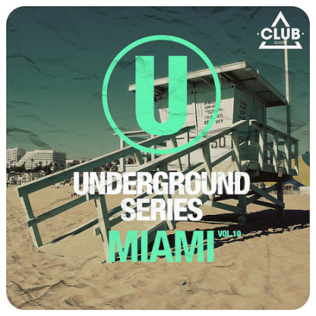 VA - Underground Series Miami Vol. 10 (2021)