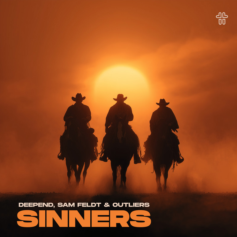 Deepend; Sam Feldt - Sinners (Extended Mix)