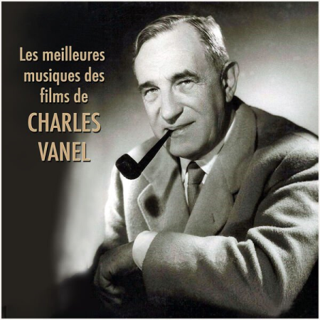 VA - Les meilleures musiques des films de CHARLES VANEL (2022)