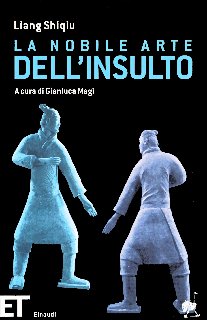 Liang Shiqiu (a cura di Gianluca Magi) - La nobile arte dell’insulto (2006)