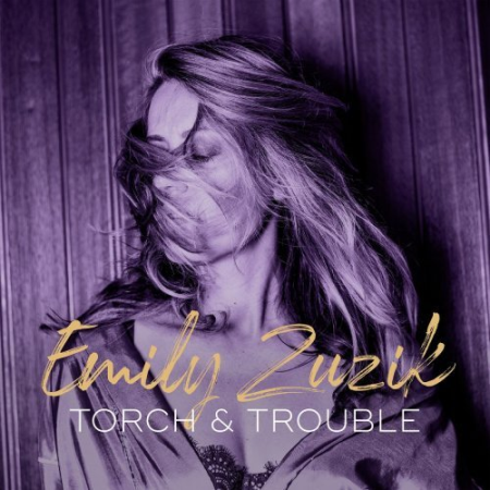 Emily Zuzik - Torch & Trouble (2020)