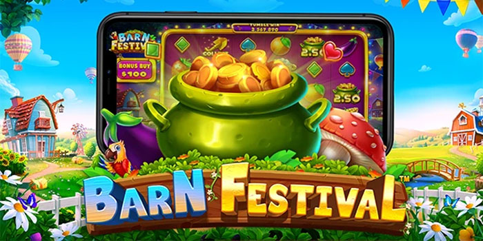 tips-ampuh-bermain-di-slot-barn-festival