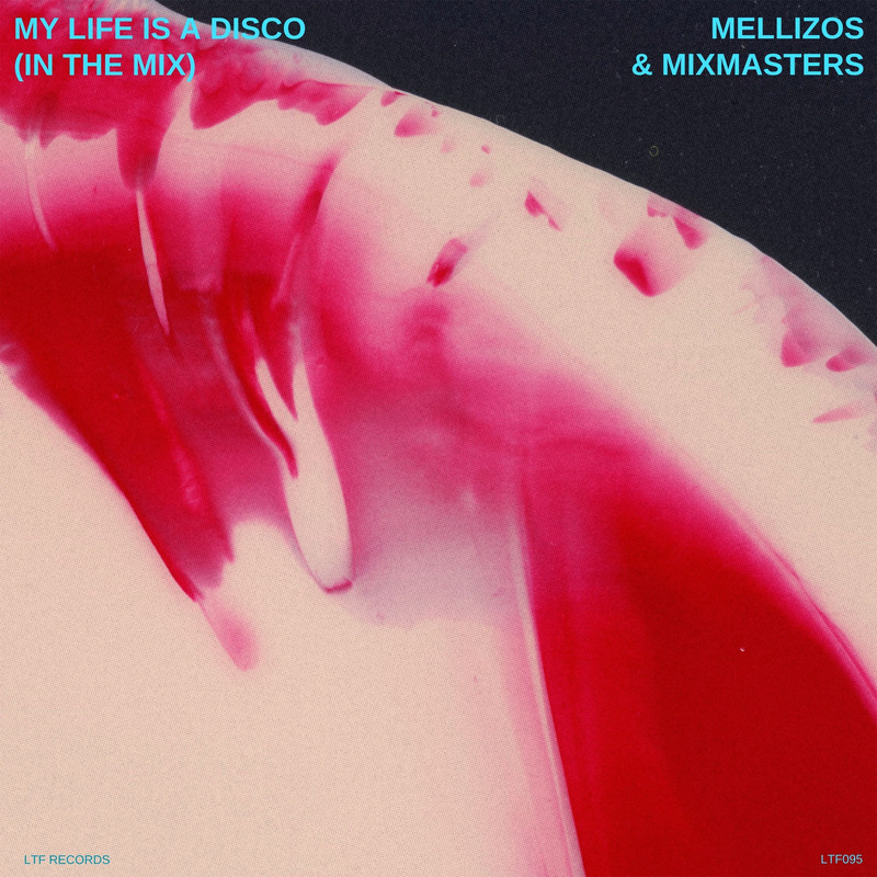 MIXMASTERS – My Life Is A Disco (In The Mix) (Extended Mix)