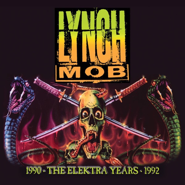 [Image: Lynch-Mob-The-Elektra-Years-1990-1992-2021.jpg]