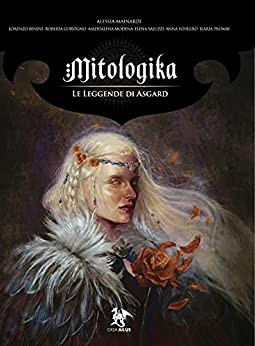 Alessia Mainardi –   Mitologika. Le Leggende di Asgard vol. 4 (2021)