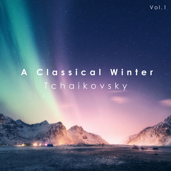 https://i.postimg.cc/K8PKXfdB/Pyotr-Illitch-Tcha-kovski-A-Classical-Winter-Tchaikovsky-2023-Mp3-320kbps.jpg