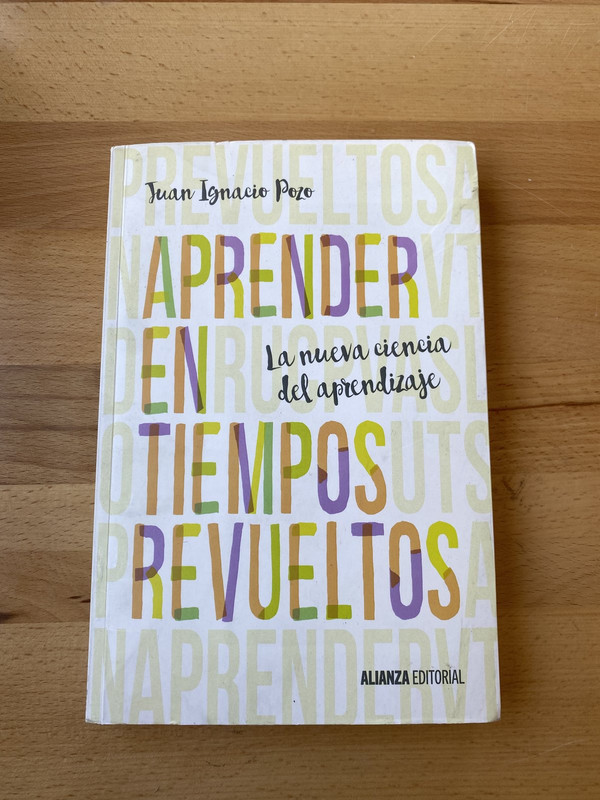 APRENDER EN TIEMPOS REVUELTOS BY JUAN IGNACIO POZO