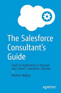 The Salesforce Consultant's Guide