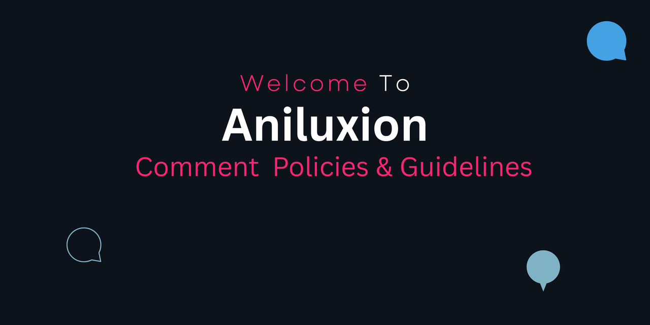 AniLuxion Community Guidelines