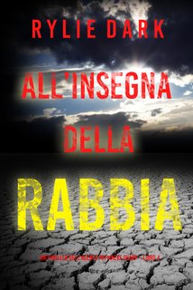 Rylie Dark - All’insegna della rabbia. FBI Maeve Sharp Vol. 4 (2024)