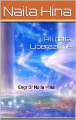 Engr Dr Naila Hina – Ali della Liberazione (2026)