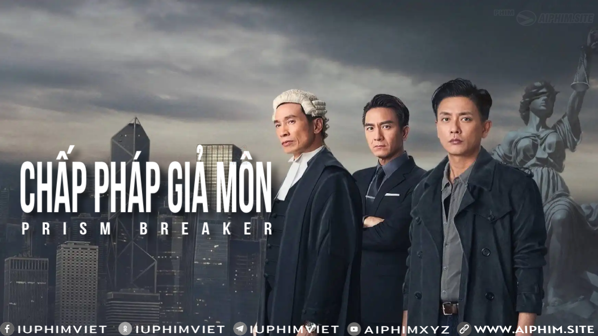 Chấp Pháp Giả Môn - Prism Breaker (2025)