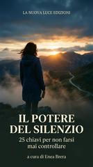 Enea Brera (a cura di) – Il potere del silenzio (2026)