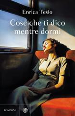 Enrica Tesio – Cose che ti dico mentre dormi (2025)