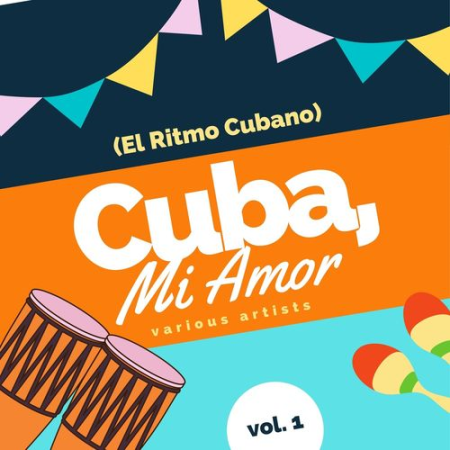 VA   Cuba, Mi Amor (El Ritmo Cubano), Vol.1 (2021)
