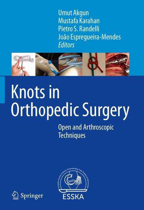 Knots in Orthopedic Surgery: Open and Arthroscopic Techniques