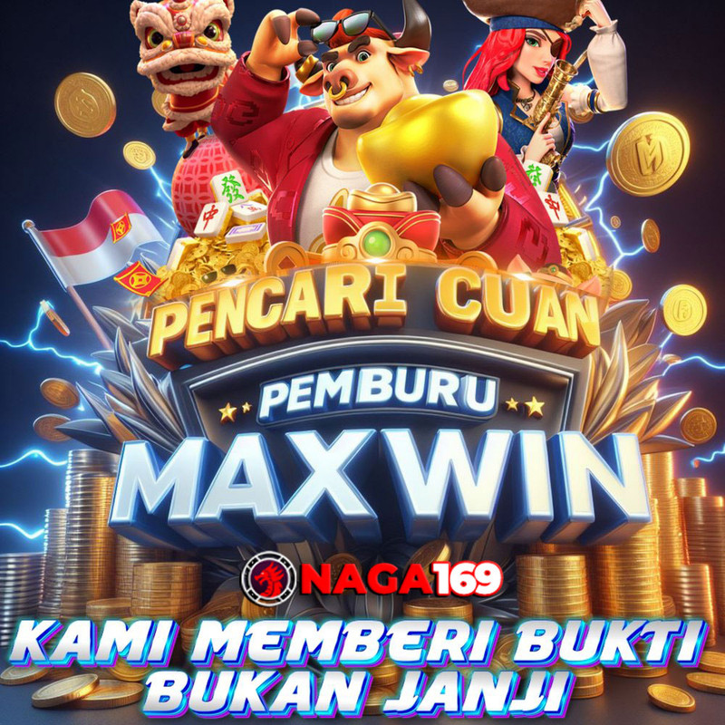 NAGA169: Situs Resmi Taruhan Slot88 Paling Gacor & Link Anti Rungkad