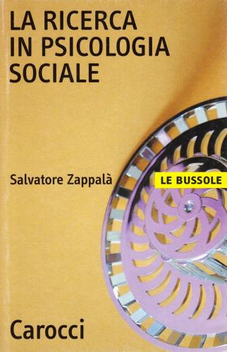 Salvatore Zappalà - La ricerca in psicologia sociale (2002)