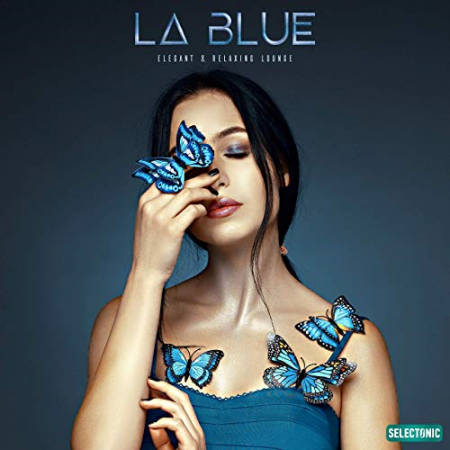 VA   La Blue: Elegant & Relaxing Lounge (2019) FLAC