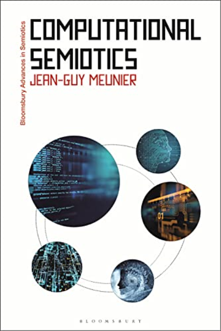 Computational Semiotics (Bloomsbury Advances in Semiotics)