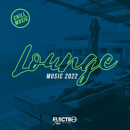 5a560fe6 9431 4490 9545 0c91eaf289ee - VA - Lounge Music 2022 Chill Music (2022) mp3, flac