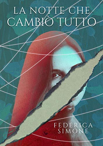 Federica Simone – La notte che cambiò tutto (2021)