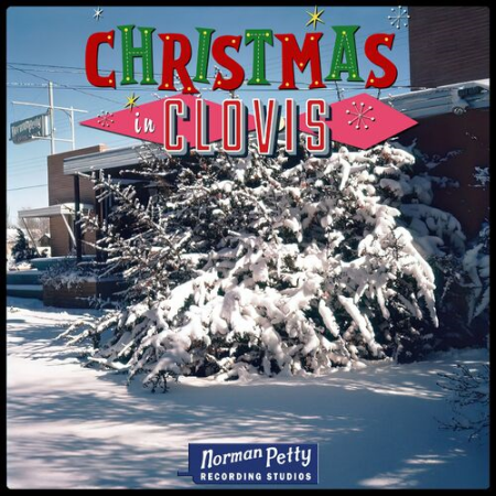 2e8366f3 109d 49c4 9054 0a8e6d741121 - VA - Christmas in Clovis - Norman Petty Recording Studios (2022)