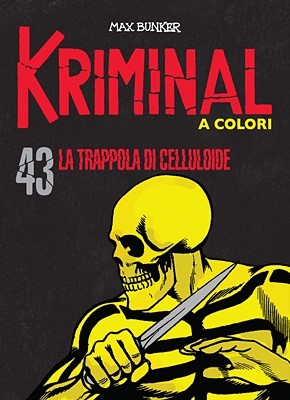 Kriminal A Colori 43 - La trappola di celluloide (RCS 2021-06)