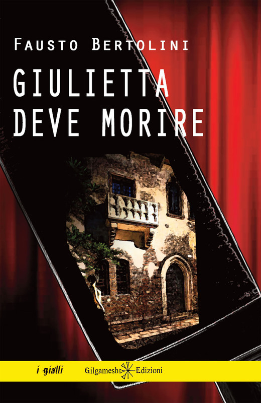 Fausto Bertolini – Giulietta deve morire (2019)