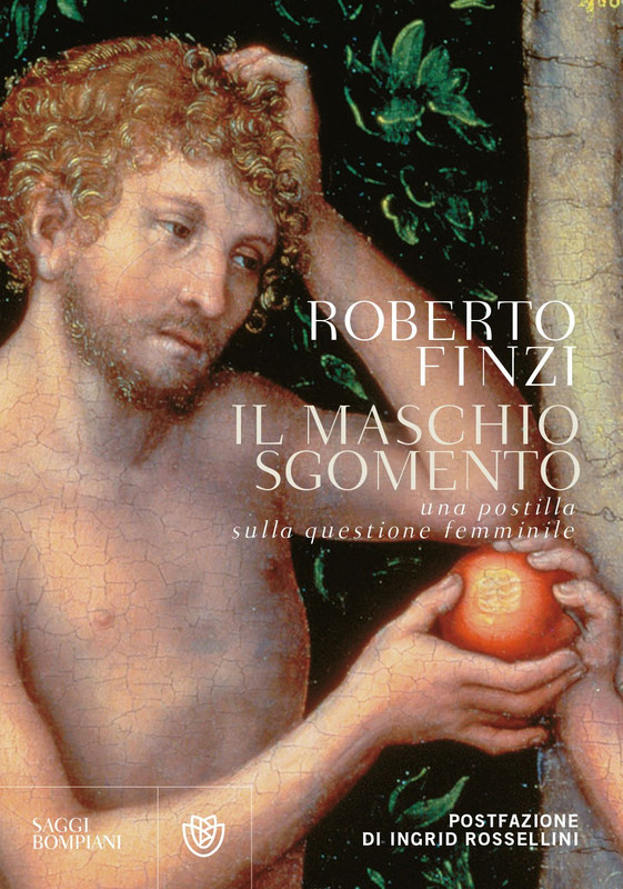Roberto Finzi - Il maschio sgomento. Una postilla sulla questione femminile (2018)