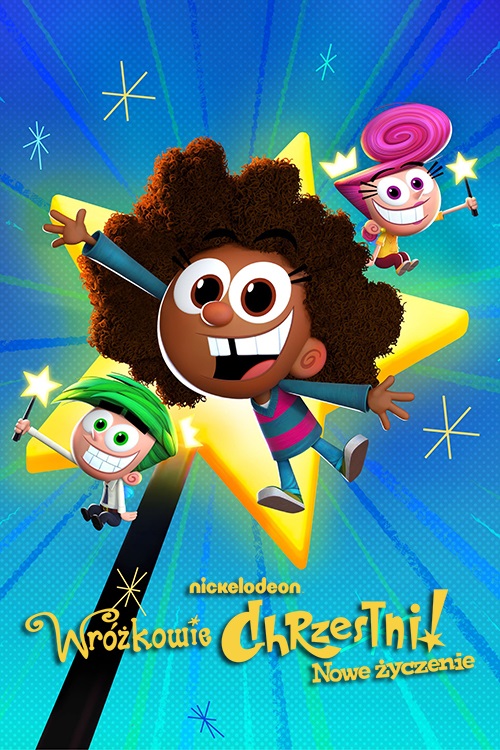 Wróżkowie chrzestni: Nowe życzenie / The Fairly OddParents: A New Wish (2024) (Sezon 1) PLDUB.1080p.NF.WEB-DL.H.264.DDP5.1-FOX / Dubbing PL