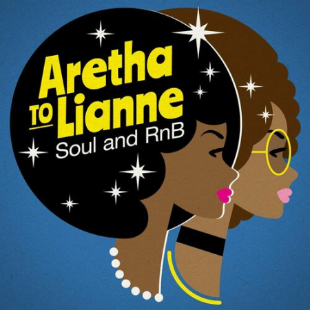 b6d58162 c215 4a9c 830f 54e4f6d8bc25 - VA - Aretha to Lianne - Soul and RnB (2022)