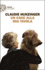 Claudie Hunzinger – Un cane alla mia tavola (2026)