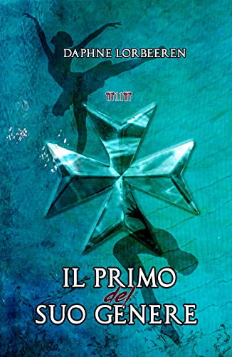 Daphne Lorbeeren - Il Primo del suo Genere. Angeli Paolini saga #11 (2021)