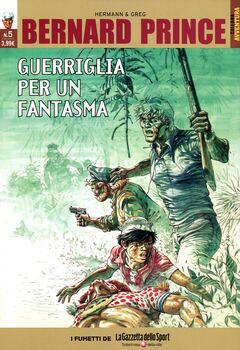Collana Avventura 29 - Bernard Prince 05. Guerriglia per un fantasma (2016)