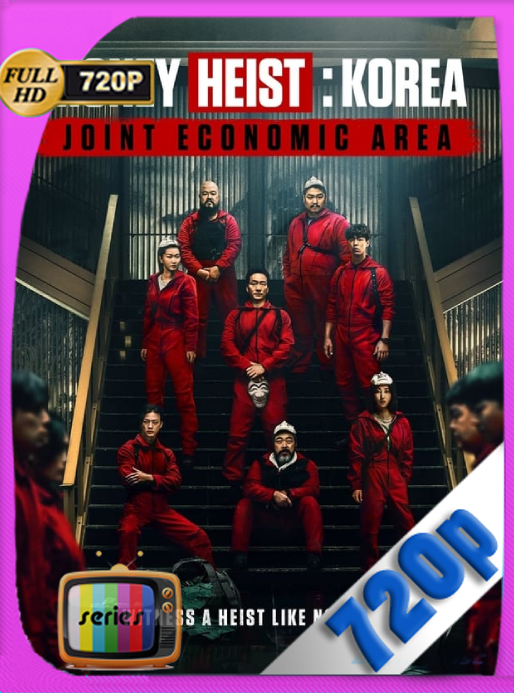 La Casa de Papel Korea (2022) Temporada 01 NF WEB-DL [720p] Latino [GoogleDrive]