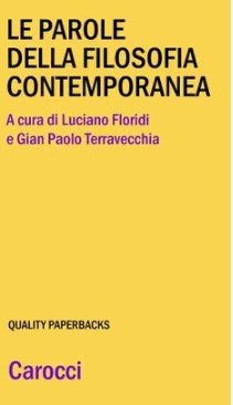 Luciano Floridi, Gian Paolo Terravecchia - Le parole della filosofia contemporanea (2009)