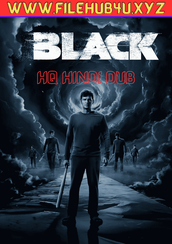 Black (2024) Dual Audio [Hindi (HQ Dub) – Tamil] Full Movie HD ESub