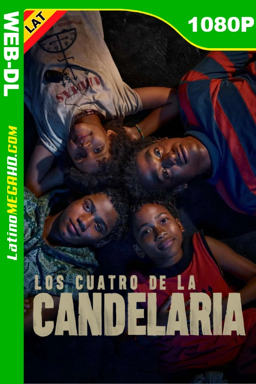 Los cuatro de la Candelaria (Miniserie) Temporada 1 (2024) Latino HD NF WEB-DL 1080P