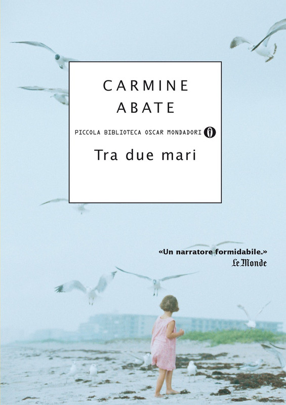 Carmine Abate – Tra due mari (2013)