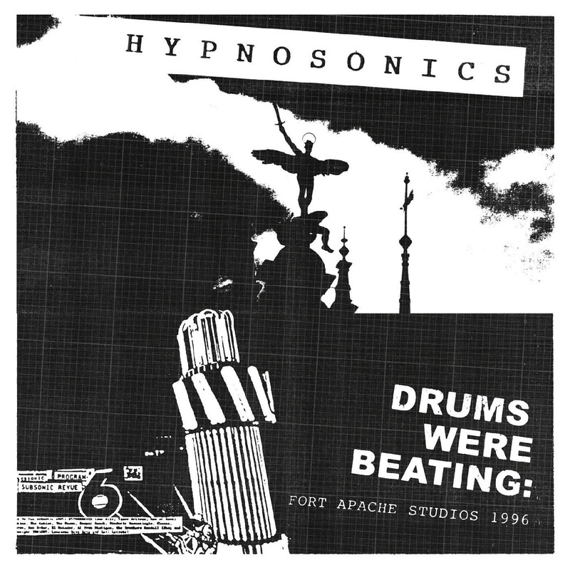 Hypnosonics – Drums Were Beating: Fort Apache Studios 1996 (2021) [FLAC 24bit/44,1kHz]