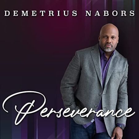 Demetrius Nabors - Perseverance (2021) Hi-Res / FLAC / MP3