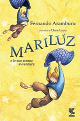 Fernando Aramburu – Mariluz e le sue strane avventure (2019)